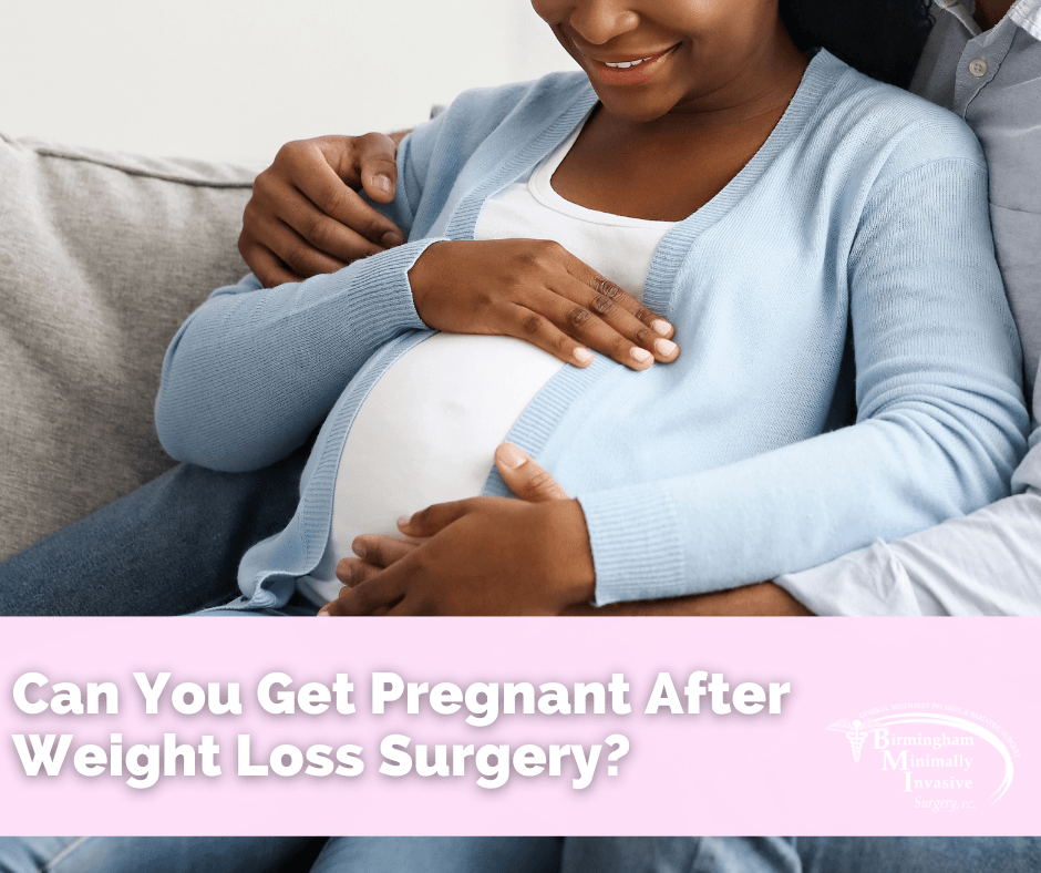 Can You Get Pregnant After Weight Loss Surgery?